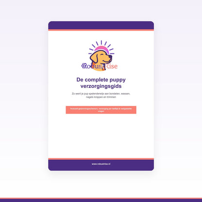 E-book: De complete puppy verzorgingsgids (PDF) - Robustrise.nl